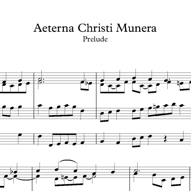 Aeterna Christi Munera - Prelude & Verses
