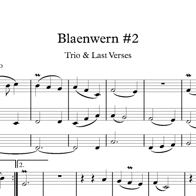 Blaenwern #2 - Trio & Last Verses