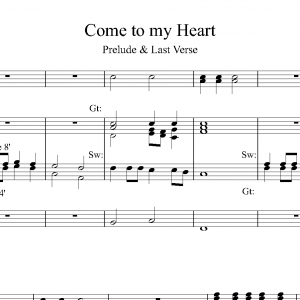 Come to my Heart<br><p>Prelude & Last verse with optional Handbells</br></p>