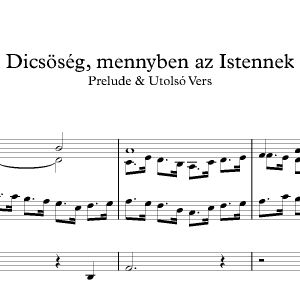 Dicsoseg Mennyben az Istennek<br><p>Prelude & Last Verse</br></p>