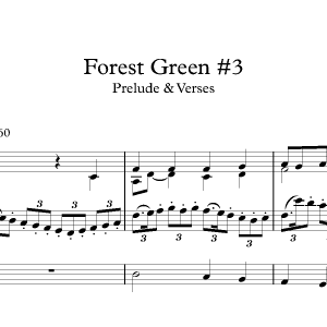 Forest Green #3<br><p>Prelude & Verses in F</br></p>