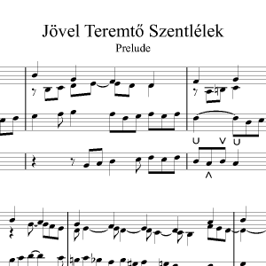 Jovel Teremto Szentlelek<br><p>Prelude & Verse</br></p>