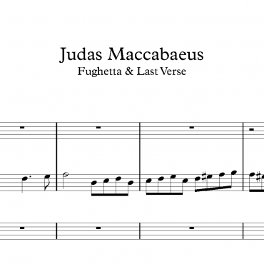 Judas Maccabaeus - Fughetta & Last Verse