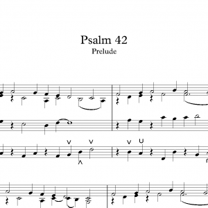 Psalm 42<br><p>Prelude & Verses</br></p>