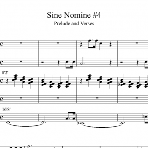 Sine Nomine #4<br><p>Prelude & Verses with 2 Trumpets in B flat</br></p>