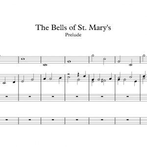 The Bells of St Mary's<br><p>Prelude and Verse with Handbells</br></p>