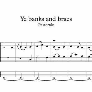 Ye Banks and Braes - Pastorale & Last Verse